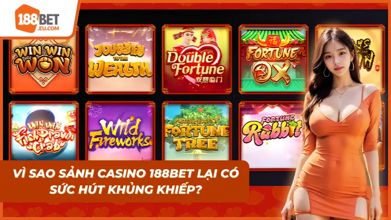 Trải nghiệm casino đẳng cấp tuyệt đối điện ảnh